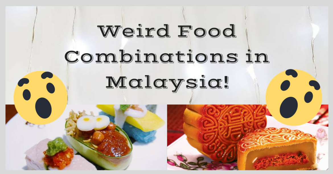 You Gotta Try 8 of These Weird Malaysian-Inspired Food Combinations!