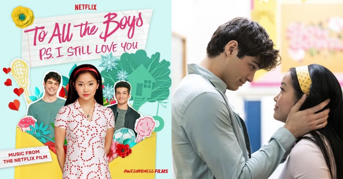 The Rom Com Is Back! Netflix Originals “To All The Boys I’ve Loved Before 2” Is Officially Coming To You And We’re All Excited!