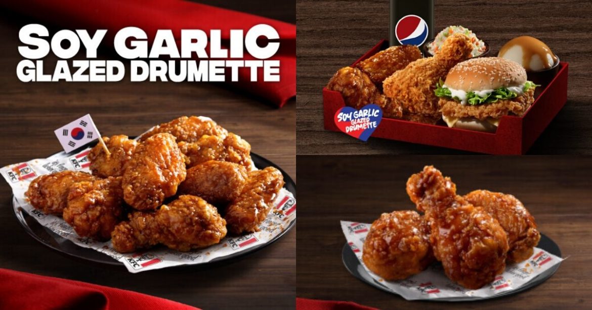 KFC’s New Menu Is Here : Korean Style Soy Garlic Glazed Drumettes Along With Value Deals!